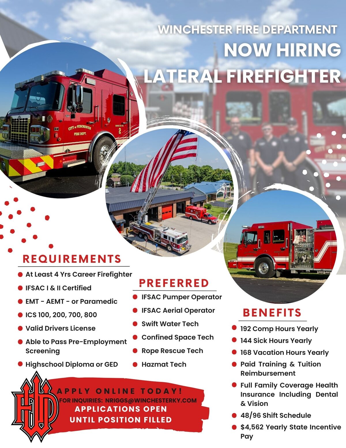 Recruitment flyer for Winchester Fire Department announcing “Now Hiring Lateral Firefighter.” The design includes three photos of fire trucks and a station with an American flag. Text sections list requirements such as four years of career firefighter experience, certifications, and valid driver’s license; preferred skills like pump operator and rope rescue; and benefits including paid training, health insurance, vacation hours, and incentive pay. A red banner at the bottom states “Apply Online Today” with contact email and note that applications are open until the position is filled.